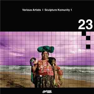 Various - Sculpture Komunity Vol. 1
