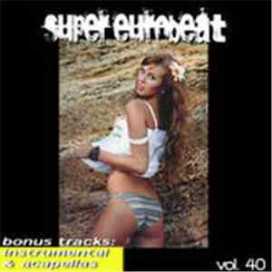 Vibration All Stars - Supereurobeat (Vol. 40)