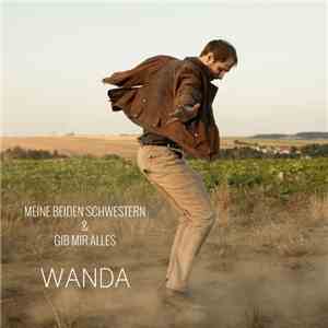 Wanda  - Meine Beiden Schwestern & Gib Mir Alles