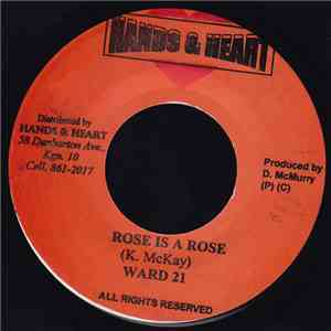Ward 21 - Rose Is A Rose