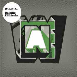 W.E.N.A. - Dalekie Zbliżenia