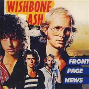 Wishbone Ash - Front Page News