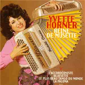 Yvette Horner - Reine De Musette