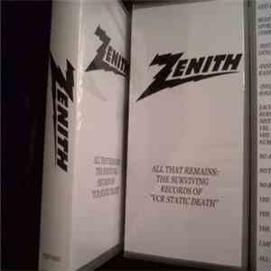 Zenith  - All That Remain:The Surviving Records Of "VCR Static Death"
