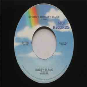 Bobby Bland - Stormy Monday Blues / Gotta Get To Know You