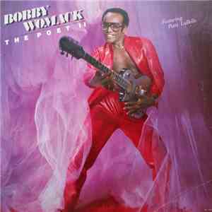 Bobby Womack Featuring Patti LaBelle - The Poet II