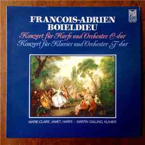 Boïeldieu, Martin Galling, Marie-Claire Jamet - Concerto For Piano / Concerto For Harp