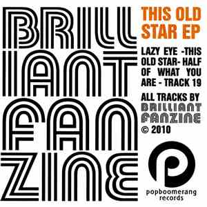 Brilliant Fanzine - This Old Star EP