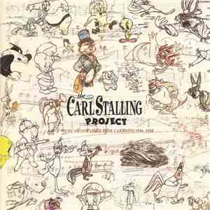 Carl Stalling - The Carl Stalling Project (Music From Warner Bros. Cartoons 1936-1958)