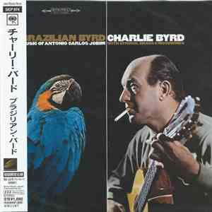 Charlie Byrd - Brazilian Byrd - Music of Antonio Carlos Jobim
