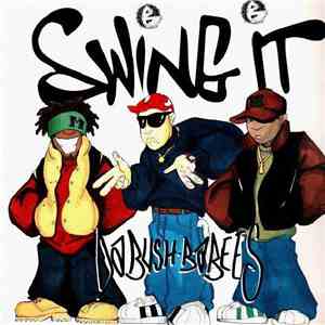 Da Bush-Babees - Swing It