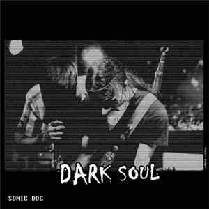 Dark Soul  - Sonic Dog