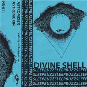 Divine Shell - Sleep Buzz