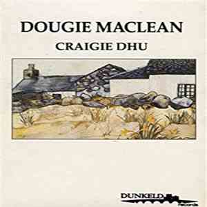 Dougie Maclean - Craigie Dhu