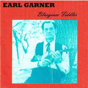 Earl Garner - Bluegrass Fiddler