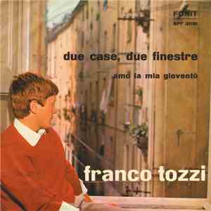 Franco Tozzi - Due Case, Due Finestre