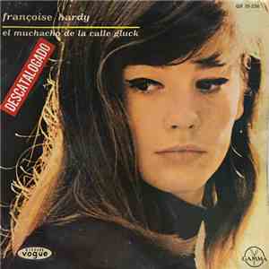 Françoise Hardy - El Muchacho De La Calle Gluck