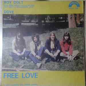 Free Love - Roy Colt / Dove
