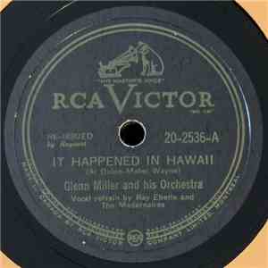 Glenn Miller And His Orchestra - It Happened In Hawaii / Moonlight Cocktail