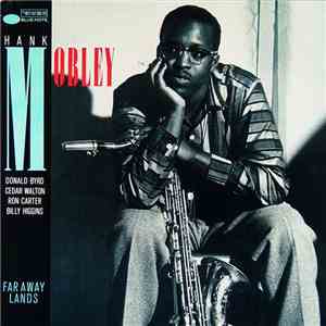 Hank Mobley - Far Away Lands
