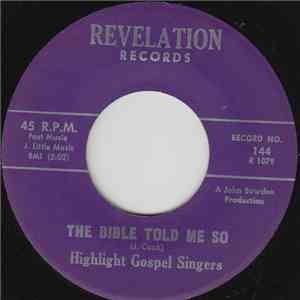 Highlight Gospel Singers - The Bible Told Me So / Let's Talk About Jesus