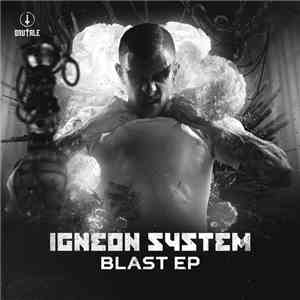 Igneon System - Blast EP