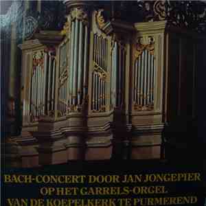 Jan Jongepier - Concert Op Het Garrels-orgel van de Koepelkerk Te Purmerend