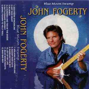 John Fogerty - Blue Moon Swamp