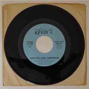 Kevin I. - Hold Me Thru Tomorrow / Paradise