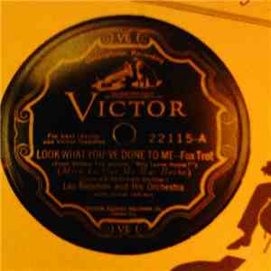 Leo Reisman And His Orchestra - Look What You've Done To Me / Doing The Boom Boom