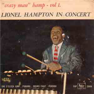 Lionel Hampton - Lionel Hampton In Concert ("Crazy Man" Hamp - Vol 1.)