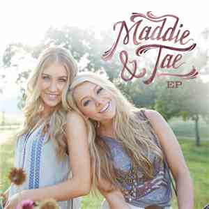 Maddie & Tae - Maddie & Tae