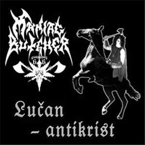 Maniac Butcher - Lučan - Antikrist