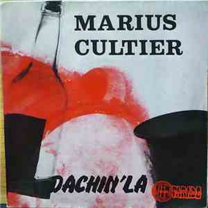 Marius Cultier - Dachin'La