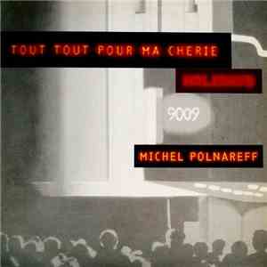 Michel Polnareff - Tout Tout Pour Ma Chérie (Live) / Holidays (Live)