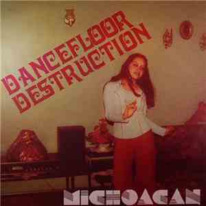 Michoacan - Dancefloor Destruction