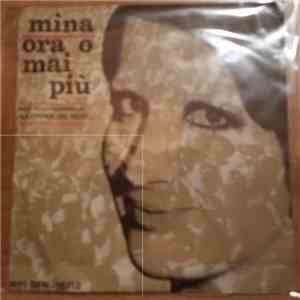 Mina  - Ora O Mai Più