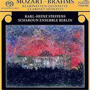 Mozart, Brahms – Karl-Heinz Steffens, Scharoun Ensemble Berlin - Clarinet Quintets
