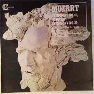 Mozart - Sir John Barbirolli, The Hallé Orchestra - Symphony No. 41, 'Jupiter' / Symphony No 29