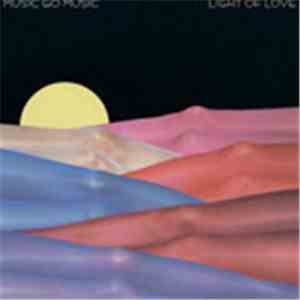 Music Go Music - Light Of Love
