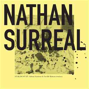 Nathan Surreal - Star Dust Ep (Neville Watson & Adesse Versions Remixes)