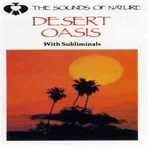 No Artist - Desert Oasis: The Sounds Of Nature With Subliminals