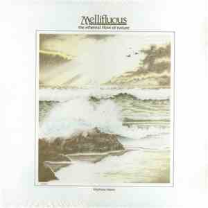 No Artist - Mellifluous: The Ethereal Flow Of Nature