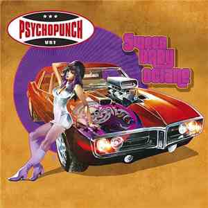 Psychopunch - Sweet Baby Octane