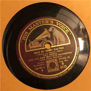 Ray Noble & His New Mayfair Orchestra - Pied Piper Of Hamelin / Hold My Hand