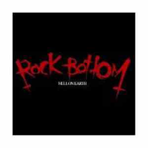Rock Bottom - Hell On Earth