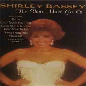 Shirley Bassey - The Show Must Go On
