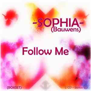 -SOPHIA- (Bauwens) - Follow Me (BOX)