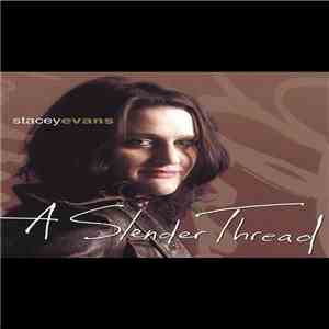 Stacey Evans - A Slender Thread
