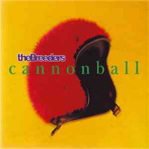 The Breeders - Cannonball